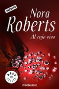 Al Rojo Vivo - Nora Roberts - Debolsillo