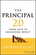 The Principal 2. 0: Three Keys to Maximizing Impact (en Inglés)