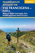 Walking the via Francigena Pilgrim Route - Part 4: Rome to Monte Sant’Angelo, Bari and Santa Maria di Leuca (en Inglés)