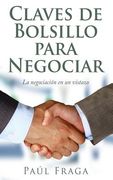 Claves de Bolsillo para Negociar: La negociación en un vistazo