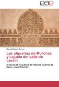 las alquerias de murchas y lojuela del valle de lecrin (in Spanish)