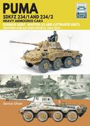Puma Sdkfz 234/1 and Sdkfz 234/2 Heavy Armoured Cars: German Army and Waffen-Ss, Western and Eastern Fronts, 1944-1945 (en Inglés)