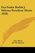 ens enska skalds j. miltons paradisar missir (1828) (en Inglés)