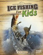 Ice Fishing for Kids (en Inglés)
