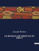 Le Roman de Tristan Et Iseut (en Francés)