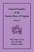 Colonial Families of the Eastern Shore of Virginia, Volume 2 (en Inglés)