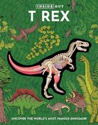 Inside out t Rex: Uncover the World’S Most Famous Dinosaur! (Inside Out, Chartwell) (en Inglés)