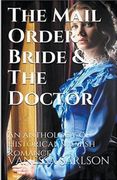 The Mail Order Bride & The Doctor (en Inglés)