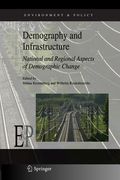 Demography and Infrastructure: National and Regional Aspects of Demographic Change (en Inglés)