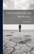 Hedendaagsche Moraal.