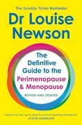 The Definitive Guide to the Perimenopause and Menopause