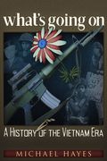 What's Going on: A History of the Vietnam Era (en Inglés)