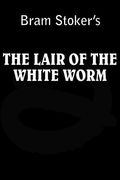lair of the white worm (en Inglés)