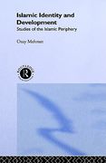 islamic identity and development: studies of the islamic periphery (en Inglés)