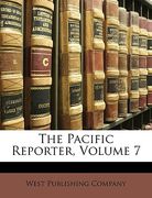 the pacific reporter, volume 7 (en Inglés)