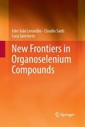 New Frontiers in Organoselenium Compounds (en Inglés)