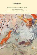 The Children'S Treasure Book - vol ii - Alice in Wonderland - Illustrated by Harry Rountree and Chas Pears 