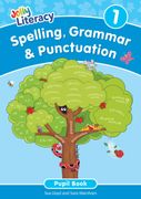 Spelling, Grammar & Punctuation Pupil Book 1. In Precursive Letters (British English edition)
