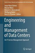Engineering and Management of Data Centers: An IT Service Management Approach (Service Science: Research and Innovations in the Service Economy)