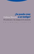 Se Puede Creer en un Testigo?  El Testimonio y las Trampas de la Memoria