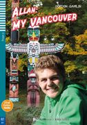 Allan: My Vancouver: Lektre mit Audio-Online (en Inglés,Alemán)