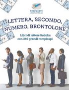 Lettera, secondo, numero, brontolone Libri di lettere Sudoku con 240 grandi rompicapi (en Italiano)