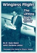 wingless flight: the lifting body story (en Inglés)