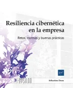 Resiliencia cibernética en la empresa