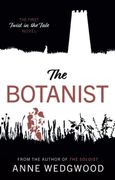 The Botanist: The First ‘Twist in the Tale’ Novel (en Inglés)