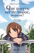 Que Queres ser de Maior, Pequena? (en Gallego)