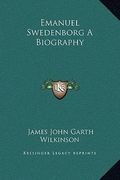 emanuel swedenborg a biography
