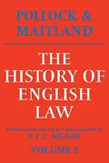 The History of English Law: Volume 2: Before the Time of Edward i 