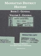 Manhattan District History: Book I - General; Volume I - General (en Inglés)