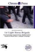 1st light horse brigade (en Inglés)
