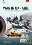 War in Ukraine: Volume 4: Main Battle Tanks of Russia and Ukraine, 2014-2023 -- Soviet Legacy and Post-Soviet Russian Mbts (en Inglés)