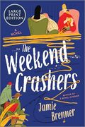 The Weekend Crashers: A Novel (en Inglés)