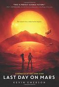 Last Day on Mars (Chronicle of the Dark Star) (en Inglés)