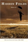 hidden fields: book 2: new and collected poems 1982-2006