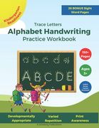 Trace Letters: Alphabet Handwriting Practice Workbook: For Kids ages 3-5+, Preschool - Kindergarten Learn to Write print workbook for