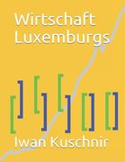 Wirtschaft Luxemburgs (en Alemán)