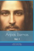 Arpas Eternas: Yhasua - Apostoles y Amigos: Vol. 1