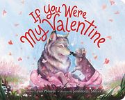 If you Were my Valentine (en Inglés)