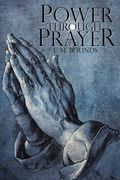 Power Through Prayer (en Inglés)