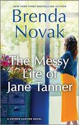 The Messy Life of Jane Tanner: A Novel (Coyote Canyon, 3)