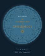 The Ultimate Guide to Numerology: Use the Power of Numbers and Your Birthday Code to Manifest Money, Magic, and Miracles (en Inglés)