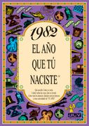 1982 el año que tu Naciste