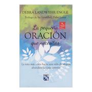 La Pequena Oracion que Necesitas - Debra Landwehr - Diana
