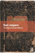 The Origin and Goal of History (Routledge Classics) (en Inglés)