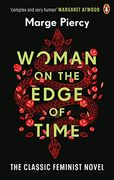 Woman on the Edge of Time: The Classic Feminist Dystopian Novel (en Inglés)
