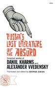 russia ` s lost literature of the absurd: selected works of daniil kharms and alexander vvedensky (en Inglés)